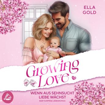 [German] - Wenn aus Sehnsucht Liebe wächst: Baby Surprise: Growing Love 5