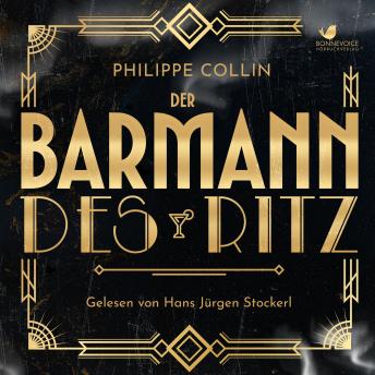 [German] - Der Barmann des Ritz: Roman | Zwischen Liebe, Angst und Widerstand | Ein jüdischer Barmann serviert Nazigrößen Cocktails im Luxushotel