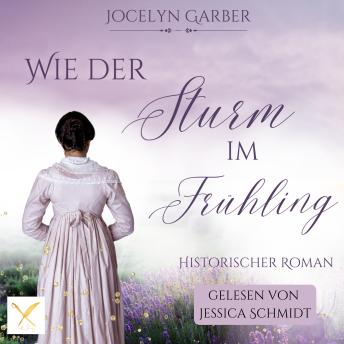 [German] - Wie der Sturm im Frühling: Historischer Liebesroman