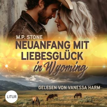 [German] - Neuanfang mit Liebesglück in Wyoming