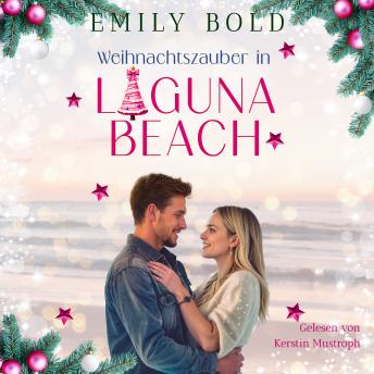 [German] - Weihnachtszauber in Laguna Beach: Ein zauberhafter Weihnachtsroman in 24 Kapiteln