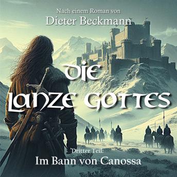 [German] - Die Lanze Gottes: Im Bann von Canossa