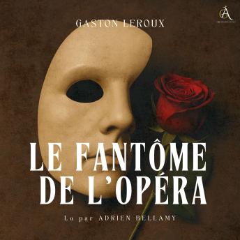 [French] - Le Fantôme de l'Opéra - Livre Audio