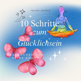 [German] - 10 Schritte zum Glücklichsein