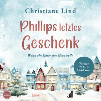 [German] - Phillips letztes Geschenk: Wenn ein Kater das Herz heilt