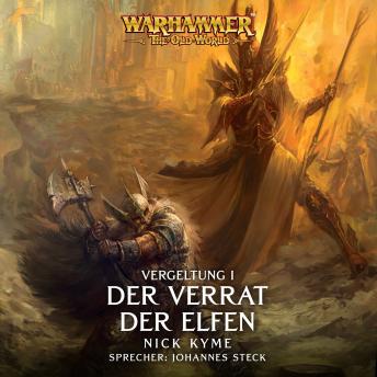 [German] - Warhammer The Old World: Vergeltung 1: Der Verrat der Elfen