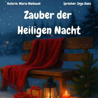 [German] - Zauber der Heiligen Nacht - Geschichten für die Weihnachtszeit