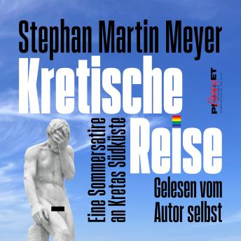 [German] - Kretische Reise: Eine Sommersatire an Kretas Südküste