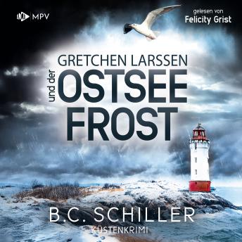 [German] - Gretchen Larssen und der Ostseefrost: Küstenkrimi (Ein Fall für Gretchen Larssen 9)