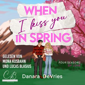 [German] - When I kiss you in Spring (German Edition)