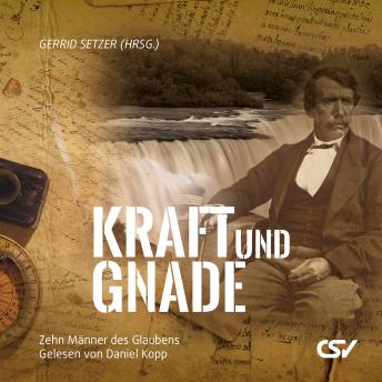 [German] - Kraft und Gnade: Zehn Männer des Glaubens