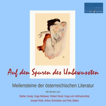 [German] - Auf den Spuren des Unbewussten:: Meilensteine der österreichischen Literatur