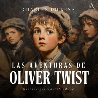[Spanish] - Las Aventuras de Oliver Twist - Audiolibro