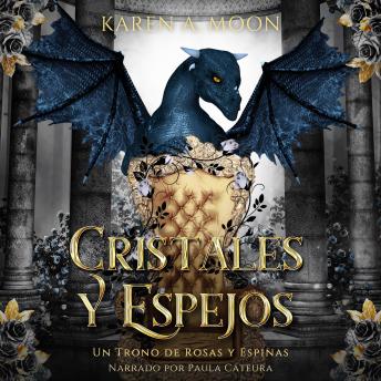 [Spanish] - Cristales y Espejos - Enemies to lovers / Romantasy de dragones
