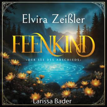 [German] - Feenkind - Magische Fantasy: Der See des Abschieds
