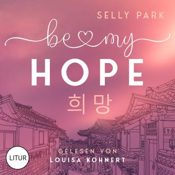 [German] - be my Hope: K-Pop-Romance und Selbstfindung in Seoul