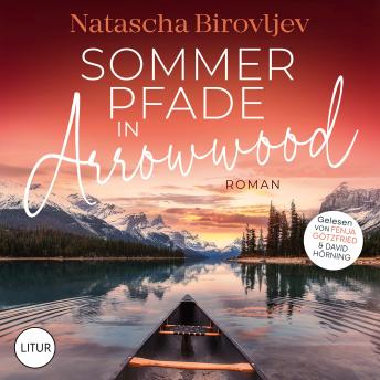 [German] - Sommerpfade in Arrowwood: Sleeping Lake Ranch Reihe 3