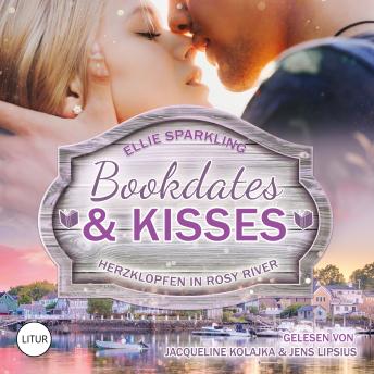 [German] - Bookdates & Kisses: Herzklopfen in Rosy River: Rosy River 2