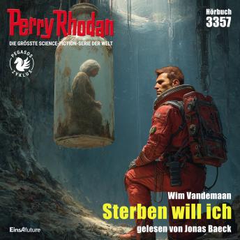 [German] - Perry Rhodan 3357: Sterben will ich: Perry Rhodan-Zyklus 'Pegasos'