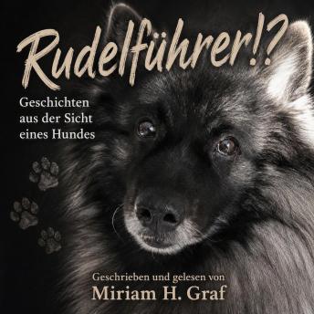 [German] - Rudelführer!? Geschichten aus der Sicht eines Hundes