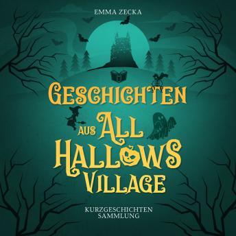 [German] - Geschichten aus All Hallows Village