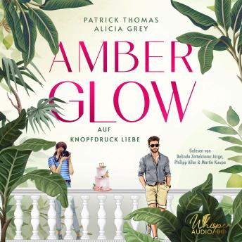 [German] - Amber Glow – Auf Knopfdruck Liebe