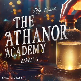 [German] - The Athanor Academy: Band 1-3
