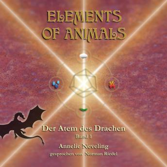 [German] - Elements of Animals: Der Atem des Drachen