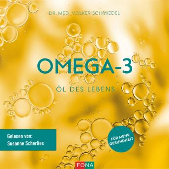 [German] - Omega-3: Öl des Lebens: Für mehr Gesundheit