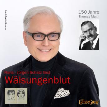 [German] - Wälsungenblut: 150 Jahre Thomas Mann
