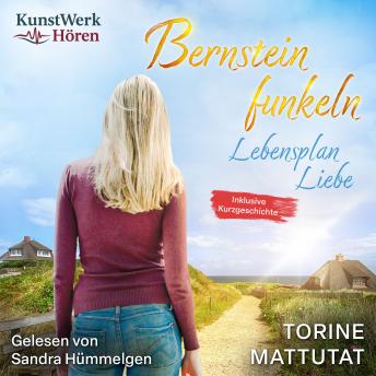[German] - Lebensplan Liebe (Bernsteinfunkeln 3)
