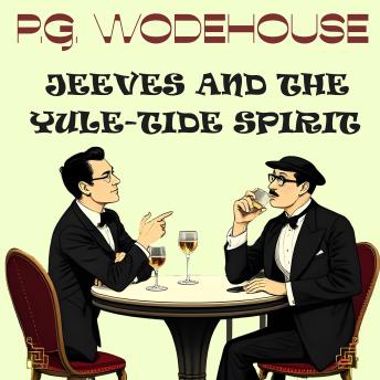 Jeeves and the Yule-Tide Spirit