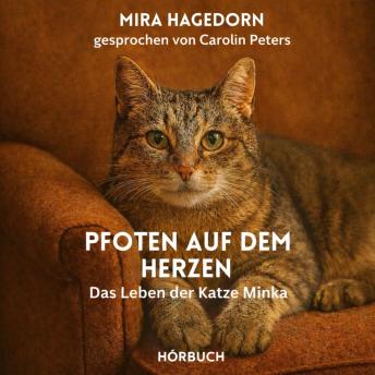 [German] - Pfoten auf dem Herzen: Das Leben der Katze Minka