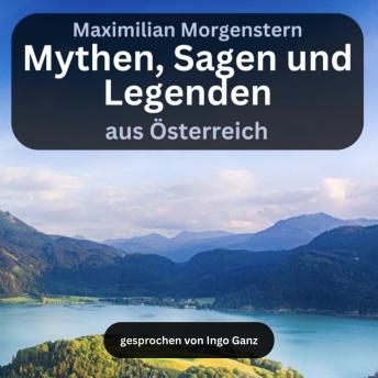 [German] - Mythen, Sagen und Legenden aus Österreich