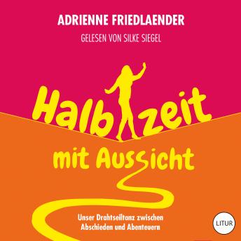 [German] - Halbzeit mit Aussicht: Unser Drahtseiltanz zwischen Abschieden und Abenteuern