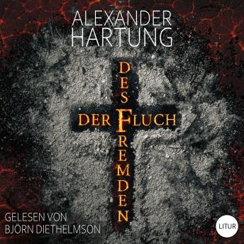 [German] - Der Fluch des Fremden: Historischer Roman. Spannend und temporeich – eine Mordserie zu Beginn des 17. Jahrhunderts
