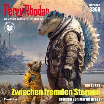 [German] - Perry Rhodan 3368: Zwischen fremden Sternen: Perry Rhodan-Zyklus 'Pegasos'