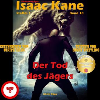 [German] - Der Tod des Jägers - Teil 1 von 2: Dämonenjäger Isaac Kane Band 10