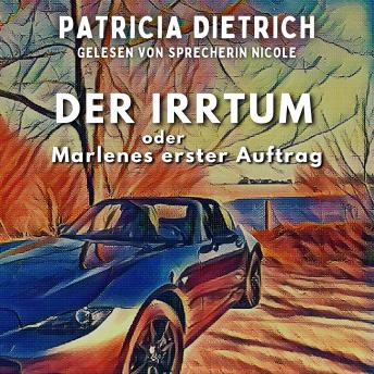 [German] - Der Irrtum oder Marlenes erster Auftrag