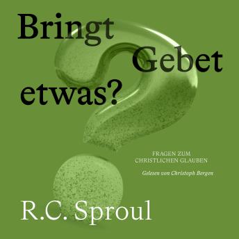 [German] - Bringt Gebet etwas?