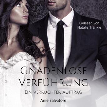 [German] - Gnadenlose Verführung 1: Ein verruchter Auftrag
