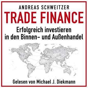[German] - Trade Finance: Erfolgreich investieren in den Außen- und Binnenhandel