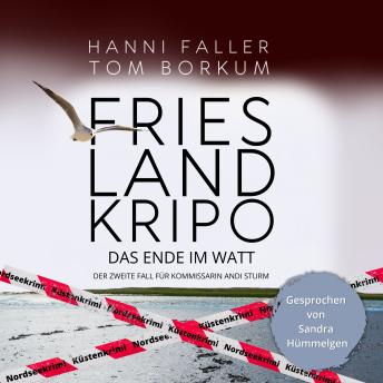 [German] - Das Ende im Watt - Der zweite Fall für Kommissarin Andi Sturm: Ein Nordseekrimi mit Hochspannung und Humor