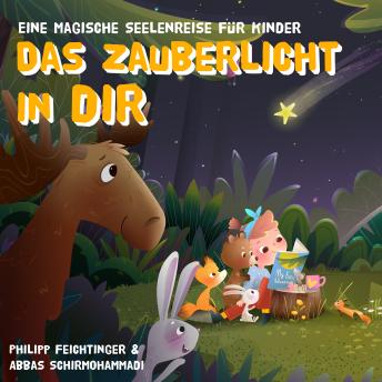 [German] - Das Zauberlicht in dir: Eine magische Seelenreise für Kinder