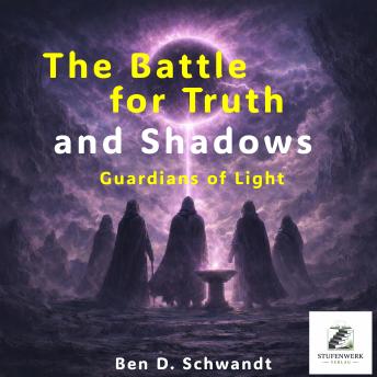 The Battle for Truth and Shadows: Guardians of Light