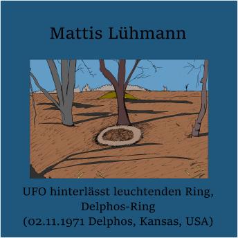 [German] - UFO hinterlässt leuchtenden Ring, Delphos-Ring (02.11.1971 Delphos, Kansas, USA)