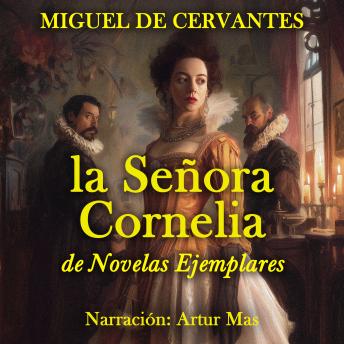 [Spanish] - La Señora Cornelia: de Novelas Ejemplares