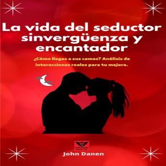 [Spanish] - La vida del seductor sinvergüenza y encantador