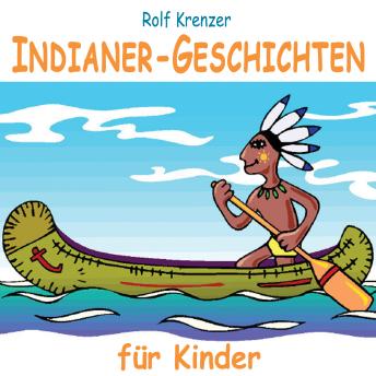 [German] - Indianer-Geschichten für Kinder