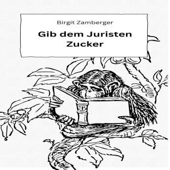 [German] - Gib dem Juristen Zucker